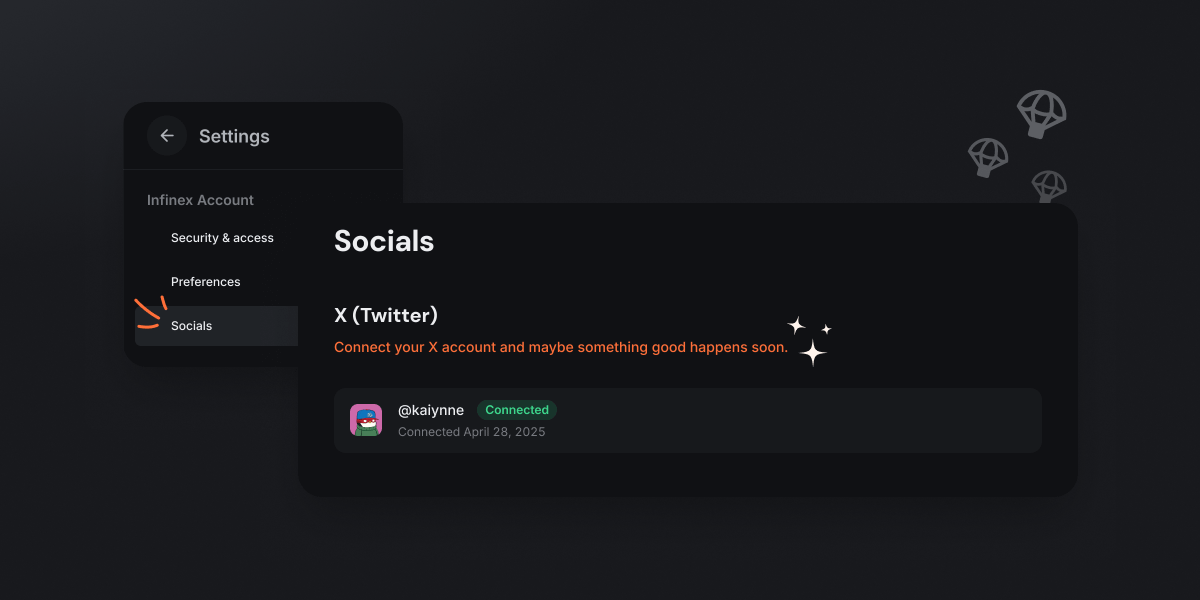 Calling all Yappers. 🗣️

You can now connect X to your Infinex account.

Why? You'll soon find out. 👀