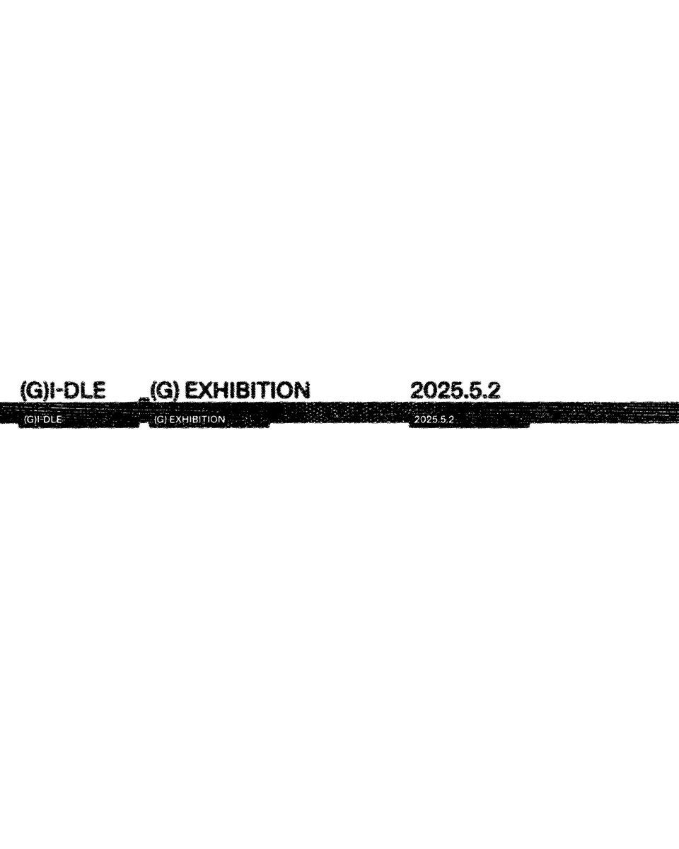 (G) EXHIBITION

May 2, 2025 — at DONESEOUL, Seoul

#여자아이들 #GIDLE
#G_EXHIBITION