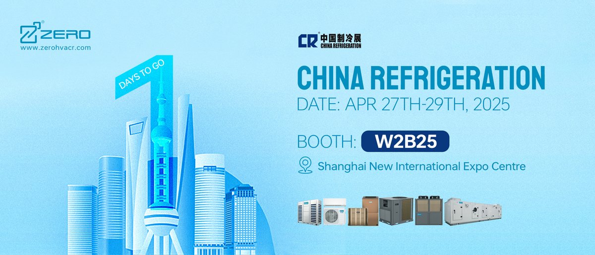 ZeroTechHolding's tweet photo. Countdown to the CHINA REFRIGERATION - ONE DAY to go!
DATE: APR 27TH-29TH, 2025
BOOTH: W2B25
ADDRESS: Shanghai New International Expo Centre
Looking forward to your visit！
#ZERO #hvacsolutions #hvac #airconditioner #HVAC #ZEROAC #ZEROairconditioners #ZEROairconditionings https://t.co/lcCaML3NBd