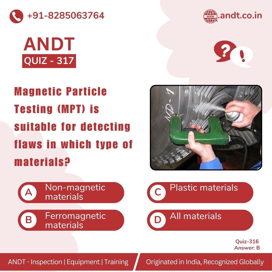 AndtTraining's tweet photo. 🔍 Quiz Time! 🧐
Another one coming at you! Get ready!

🔍 Quiz 317: Magnetic Particle Testing (MPT) is suitable for detecting flaws in which type of materials?

Quiz 316 Answer: B

#NDTQuiz #ANDT #NonDestructiveTesting #NDT #QuizTime #MagneticParticleTesting #MPT #andt #QAQC https://t.co/dz8nXarqDu