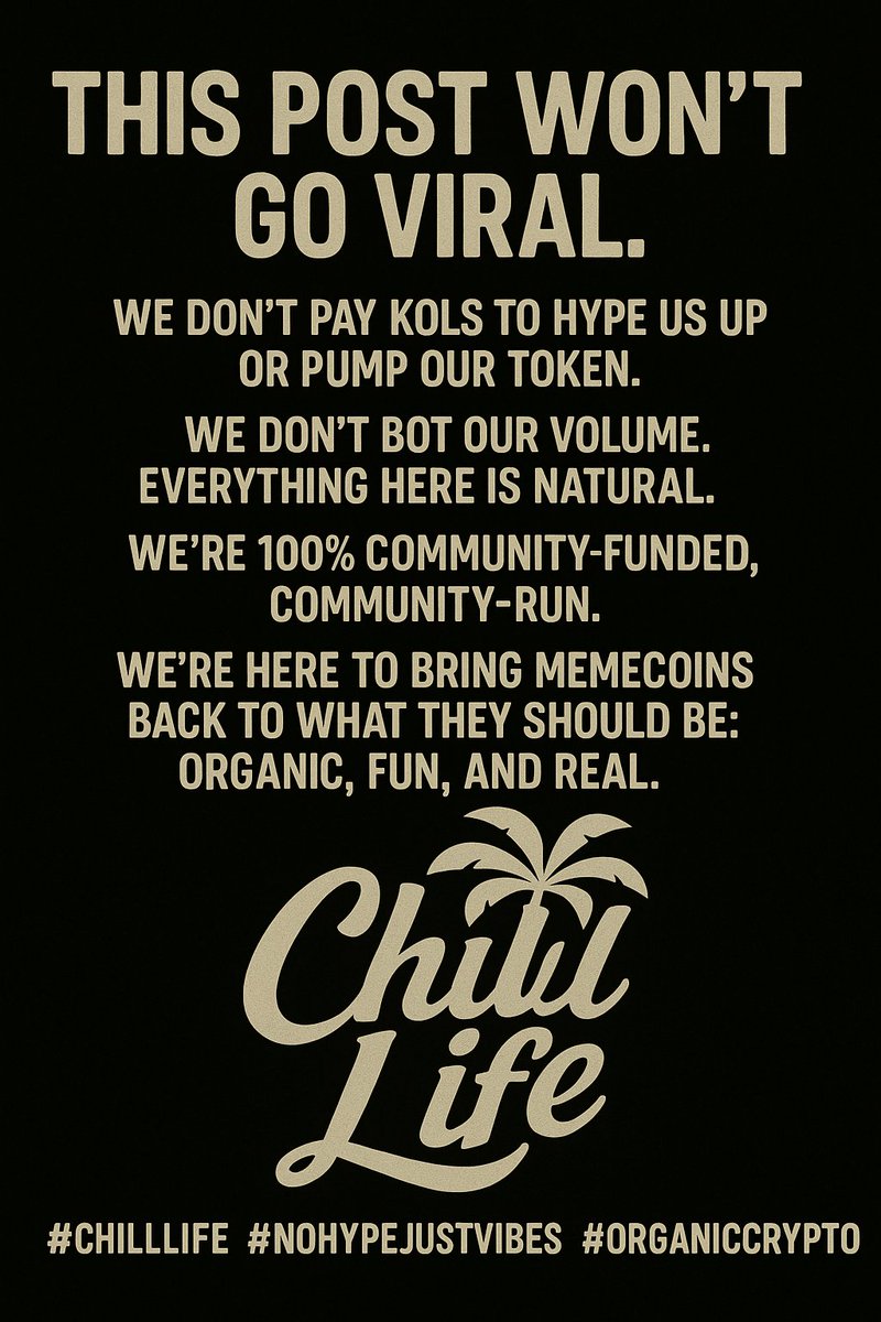 $CHILL Life (@chill_life_sol) on Twitter photo THIS POST WONT GO VIRAL.
But if we get 1k likes , 100 RT and  200 comments we will giveaway $100 in $Chill life tokens. THIS POST WONT GO VIRAL.
But if we get 1k likes , 100 RT and  200 comments we will giveaway $100 in $Chill life tokens.