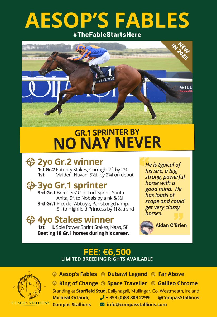EBN (@bloodstocknews) on Twitter photo 💥 <a href="/CompasStallions/">CompasStallions</a> AESOP'S FABLES - New In 2025 💥
✅ Gr.1 Sprinter by NO NAY NEVER
✅ 2YO Gr.2 winner, 3YO Gr.1 Sprinter, 4YO Stakes winner
Fee: €6,500 (Limited Breeding Rights Available)
Contact <a href="/MichealOrlandi/">Micheál Orlandi</a> on the below details for more info ⬇️ 💥 <a href="/CompasStallions/">CompasStallions</a> AESOP'S FABLES - New In 2025 💥
✅ Gr.1 Sprinter by NO NAY NEVER
✅ 2YO Gr.2 winner, 3YO Gr.1 Sprinter, 4YO Stakes winner
Fee: €6,500 (Limited Breeding Rights Available)
Contact <a href="/MichealOrlandi/">Micheál Orlandi</a> on the below details for more info ⬇️