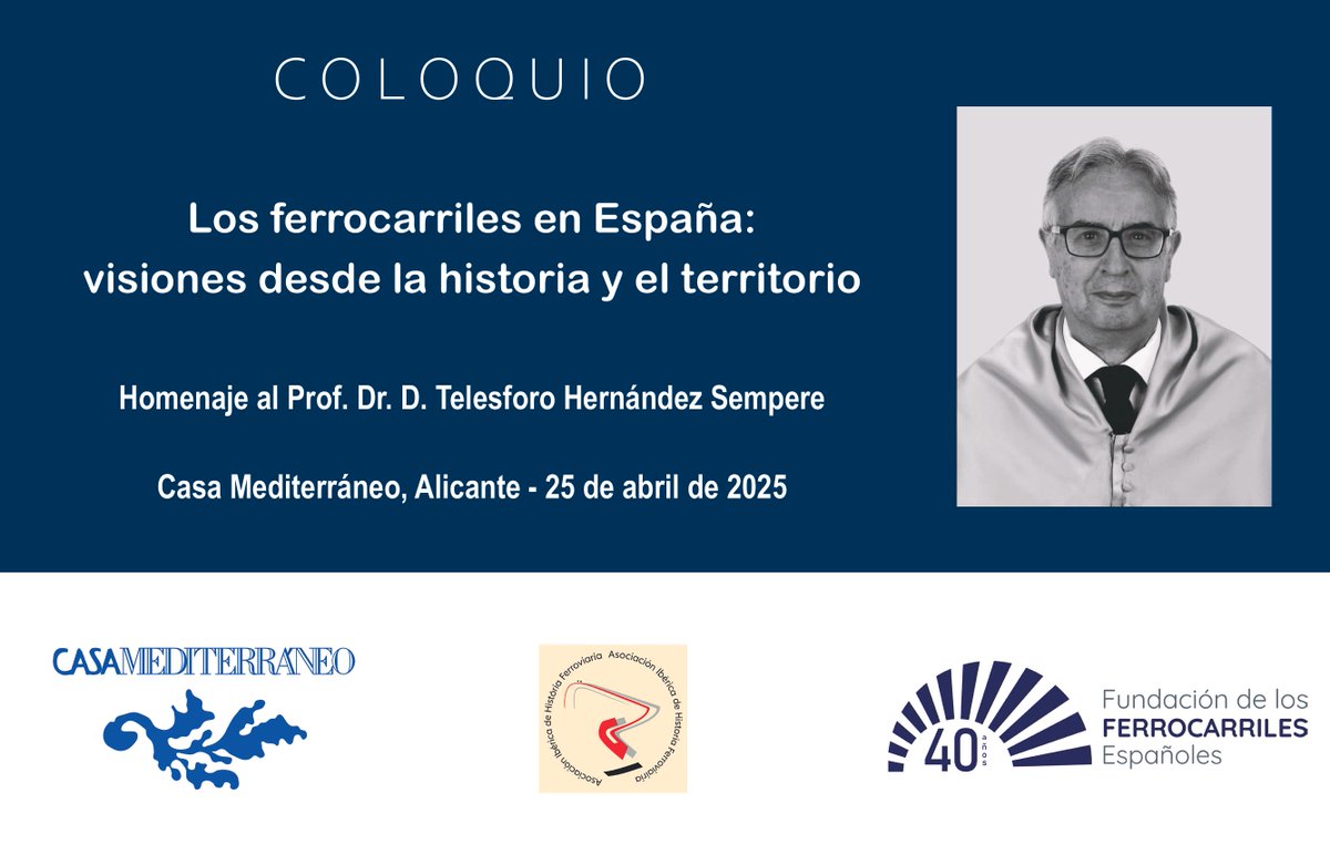🚆 Coloquio-Homenaje a Telesforo Hernández Sempere 🚆

Este viernes 25 de abril, a las 9:30 h, en Casa Mediterráneo, te invitamos al coloquio: "Los ferrocarriles en España: visiones desde la historia y el territorio"