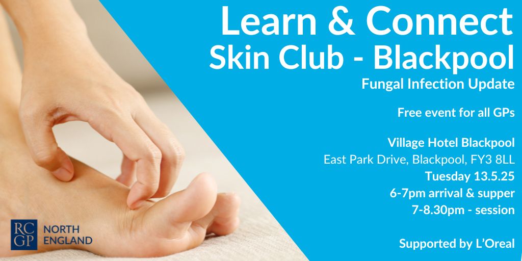 rcgpnorth's tweet photo. **SKIN CLUB**

New date added! Tuesday 13th May 2025.  Village Hotel, Blackpool.  Includes supper!

Topic: Fungal Infection update.

Available to all GPs and associates in dermatology. Book your free place here: https://t.co/lRd08kH0w9 https://t.co/vLZAZFl0Mn