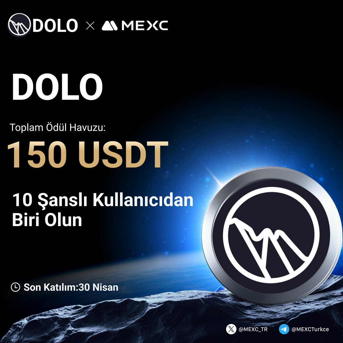 🎉  $DOLO'nin #MEXC'de Listelenmesini Kutluyoruz!

🤩 1.350.000 $DOLO ve 50.000 $USDT Ödül Havuzuna Ek Olarak Tam 150 $USDT den Payınızı Kazanmak İçin Yapmanız Gerekenler;

🔹Takip Edin:<a href="/MEXC_TR/">EDIS</a>
🔹Formu Doldurun;mexctr.info/4ixbd6v
🔹Bu gönderiyi beğenin ve RT yapın 

⏰Son