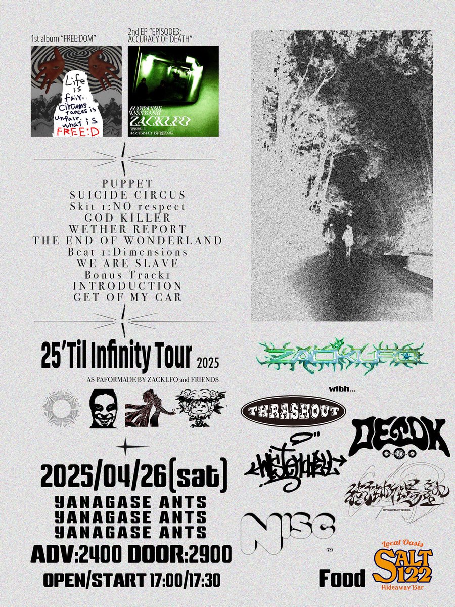🦎🦎🦎NEXT SHOW🦎🦎🦎

2024.04.26(SAT) at 柳ヶ瀬Ants
“25'Til InfinityTour Dinal”

OP/ST : 17:00/17:30
Ticket : ¥2,400/¥2,900(+1D)

ACT :
ZACKLFO
DETOX
THRASHOUT
Wisteria Well
NISC
街蜥蜴塾

FOOD
SALT122

今週末はZACKLFOツアーファイナル！
チケットはメンバーまたはDMまで🎫