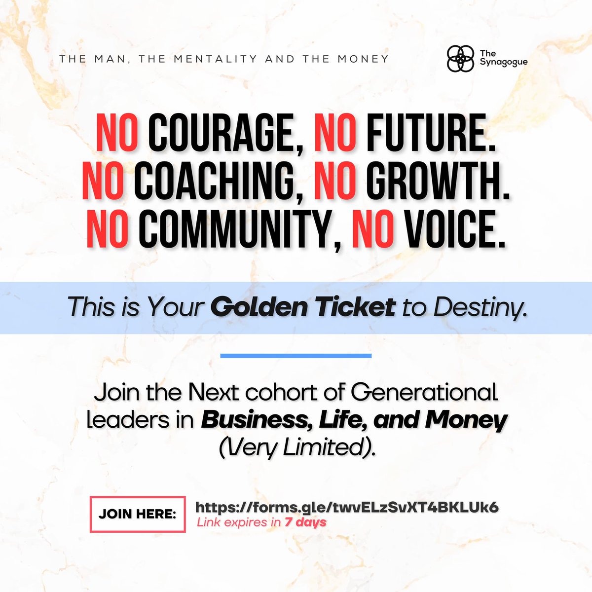 Thesynagogue_'s tweet photo. No Courage, No Future. No Coaching, No Growth. No Community, No Voice.  This is Your Golden Ticket to Destiny. Join the Next cohort of Generational leaders in Business, Life, and Money (Very Limited).  https://t.co/C8jUPDRf2E

#TheManTheMentalityAndTheMoney
1/2 https://t.co/DnSD4VVZtn