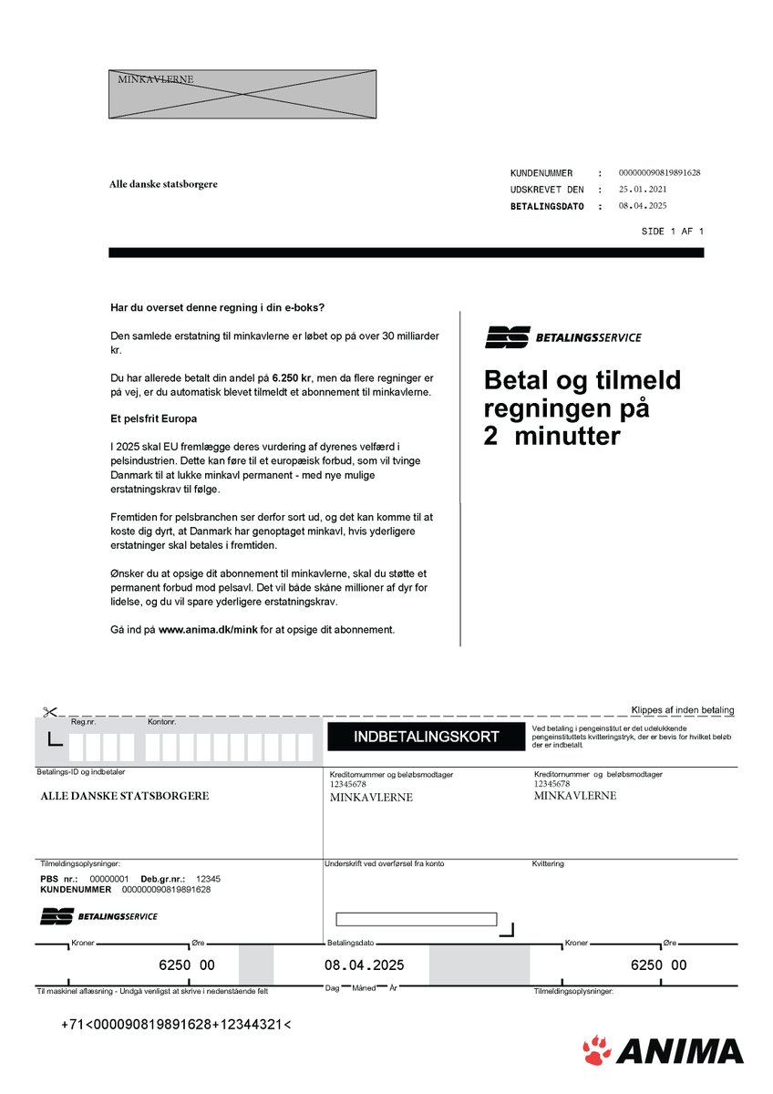 Har du overset denne regning i din e-boks? 💰

Minkavlerne har skrevet alle danskere op på et abonnement. Du har allerede betalt din første regning på 6.250 kr. 😲- og det forventes, at der vil komme flere 📈

Opsig dit abonnement her 👉 anima.dk/mink

#dkpol #minkavl