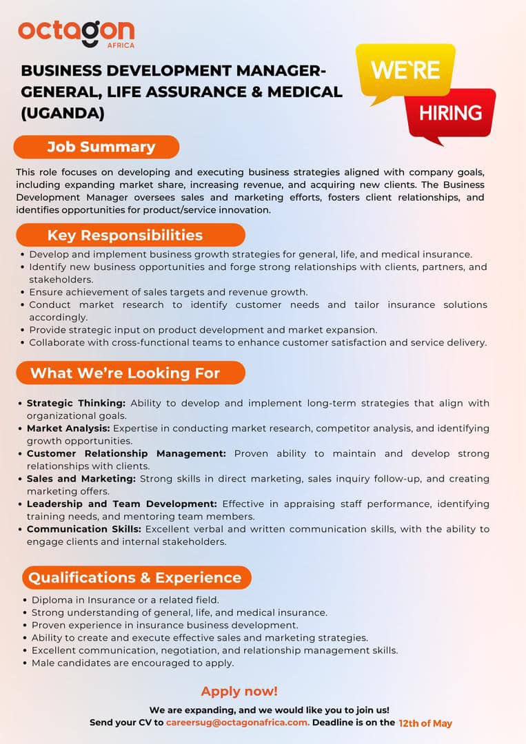 octagon_uganda's tweet image. HIRING!
We’re on the lookout for a dynamic Business Development Manager to drive growth across our General, Life Assurance, and Medical insurance lines.
Think you’re the right fit? Send your CV to careersug@octagonafrica.com and let’s talk.
Best of luck!