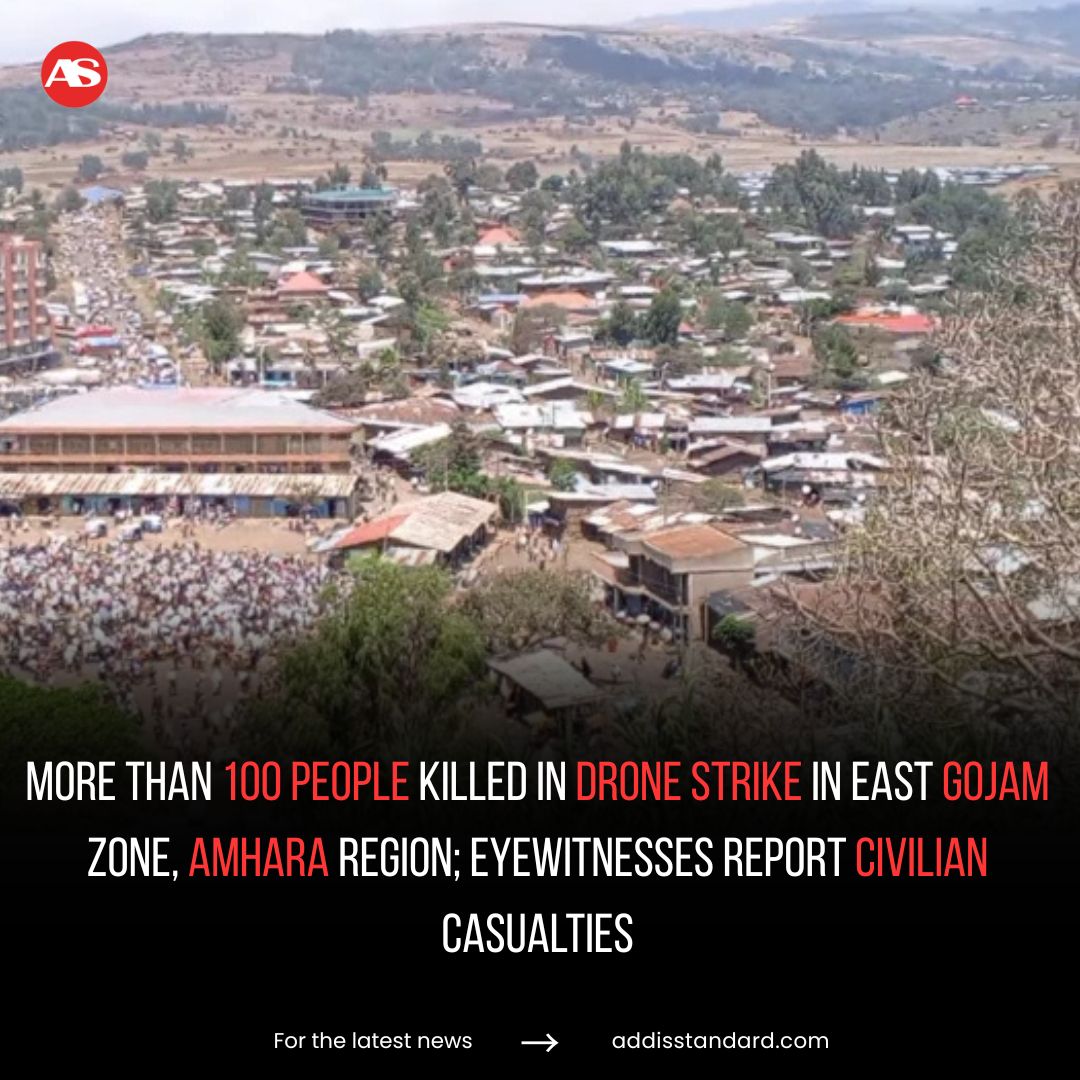 #Ethiopia: More than 100 people killed in drone strike in East #Gojjam zone, #Amhara region; eyewitnesses report civilian casualties

More than 100 people were reportedly killed in a drone strike on Thursday, 17 April, in Gedeb, a rural town in Enarj Enawga district of East Gojam