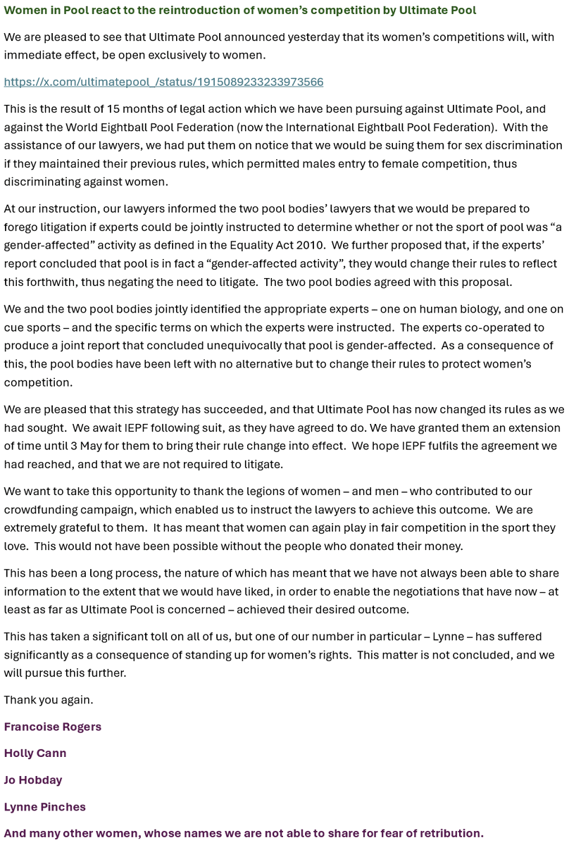 For 15 months, I've been advising a group of women who play competitive Pool, seeking to establish women-only competition in their sport.  This resulted in the statement last night from Ultimate Pool that women-only Pool is being re-introduced.  My clients' statement is here: