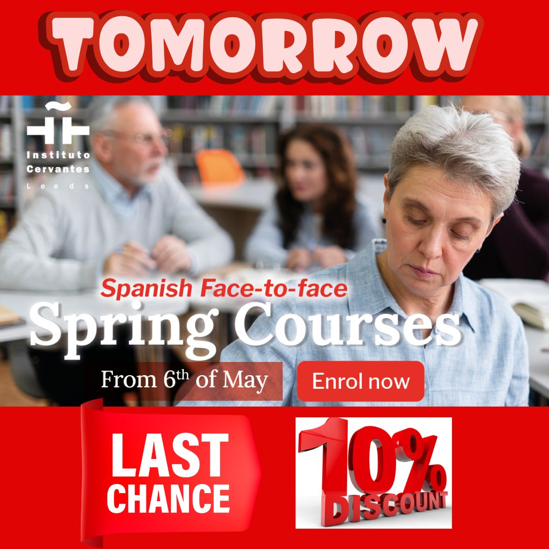 Last chance to save! 🇪🇸✨

Thinking about learning Spanish? Now’s the perfect time! All of our adult Spanish courses come with a 10% discount — but only until tomorrow! ⏳

 Don’t wait — enrol today and save!
leeds.cervantes.es/imagenes/File/…

¡Nos vemos en clase! 🎉

#LearnSpanish #Leeds