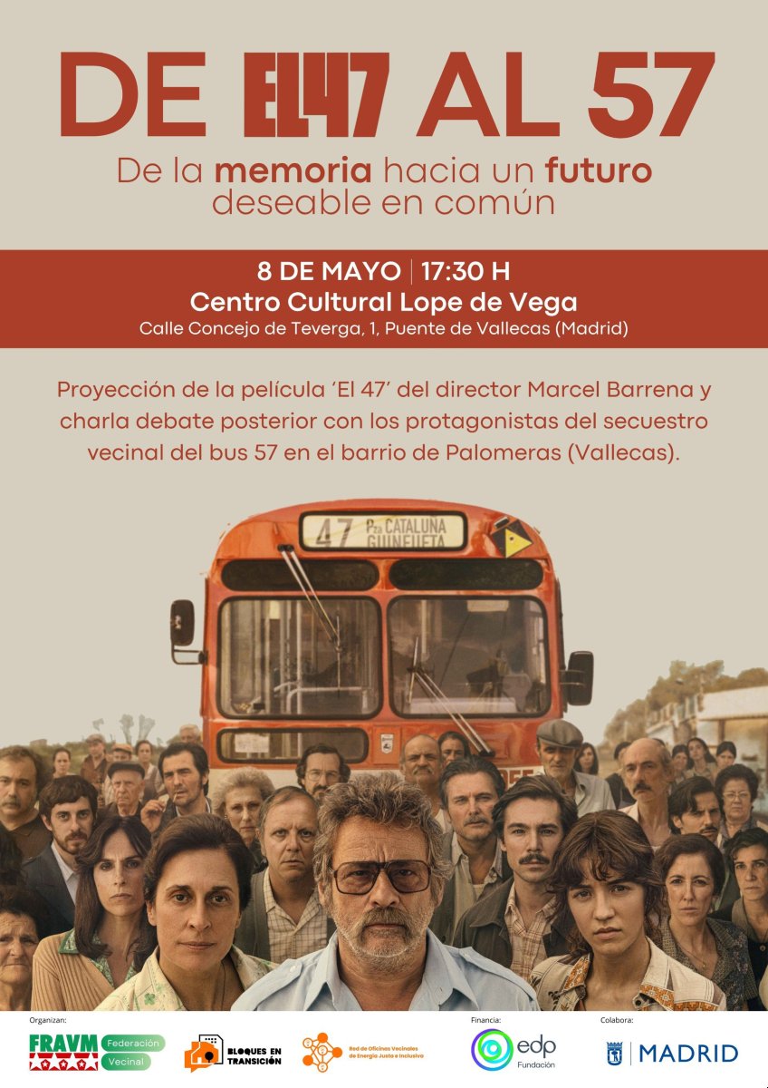 FRAVM's tweet photo. 🎬 Ven a ver 'El 47' y la historia de su gemelo vallecano: el #Bus57

Debatiremos sobre lucha vecinal, pobreza energética, vivienda y organización barrial.

🕕 8 mayo | 18 h
📍 Centro Cultural Lope de Vega 
¡Inscríbete!: https://t.co/hu4sTBtJPC
#FundaciónEDP #EDPEnergíaSolidaria https://t.co/INicXBG28O