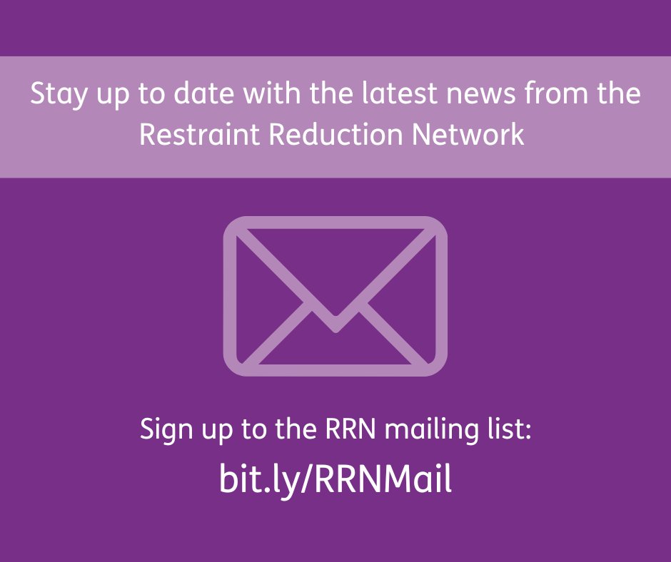 Have you signed up to our mailing list? 

Keep up to date with the latest news and resources from the RRN by signing up here: restraintreductionnetwork.org/RRNMail