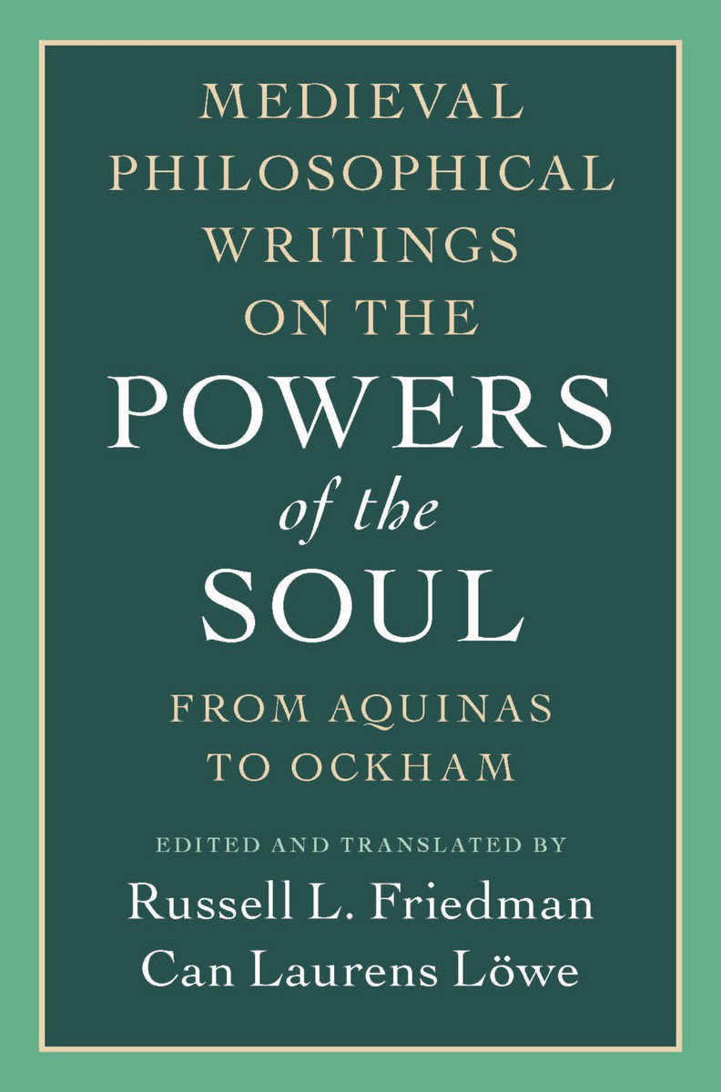 Medieval Philosophical Writings on the Powers of the Soul by Dr Can Laurens Löwe and Professor Russell L.Friedman 
This volume presents a rich selection of key medieval Aristotelian texts on the soul and its powers.
📚 cup.org/4cGsysr
#medievaltwitter