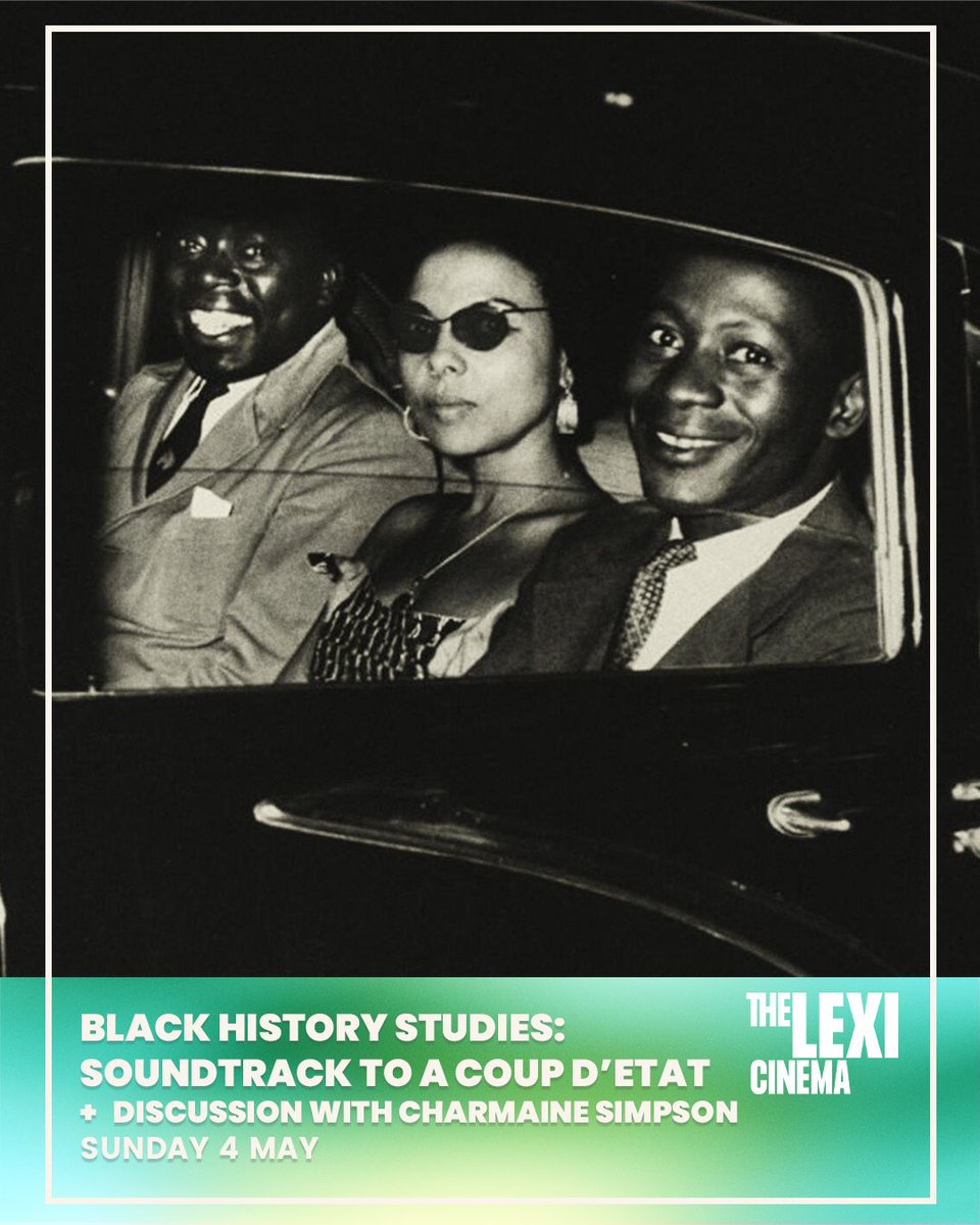 We're excited to welcome Black History Studies back to The Lexi for their first screening of 2025: the Oscar nominated documentary SOUNDTRACK TO A COUP D'ETAT.

Charmaine Simpson, founder of BHS, will introduce + lead an informal post-film discussion.

🎟️ thelexicinema.co.uk/TheLexiCinema.…