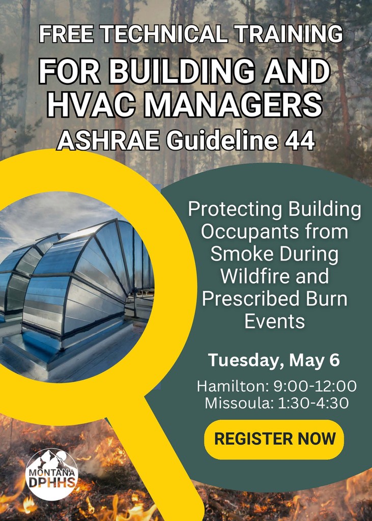 Interested in learning how to protect building occupants from wildfire smoke during smoke events? DPHHS is offering a free technical training for building and HVAC managers! 

Tuesday, May 6 from 1:30-4:30pm at the Missoula Public Library.

Register: bit.ly/4jlrGvE