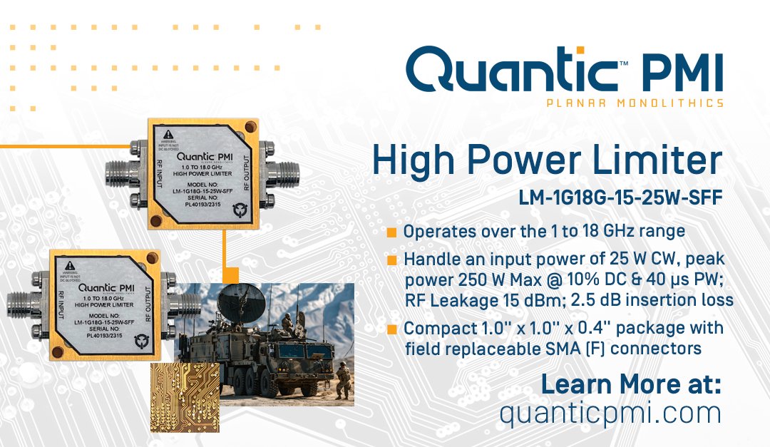 Featured in <a href="/MPD_socialmedia/">Microwave Product Digest</a> On-the-Market... <a href="/QuanticPMI/">Quantic PMI (Planar Monolithics)</a> LM-1G18G-15-25W-SFF, high power limiter operates in the 1 to 18 GHz. Input power of 25 W CW housed within a compact 1.0" x 1.0" x 0.4" package outfitted with field replaceable SMA connectors.

mpdigest.com/2025/04/22/hig…