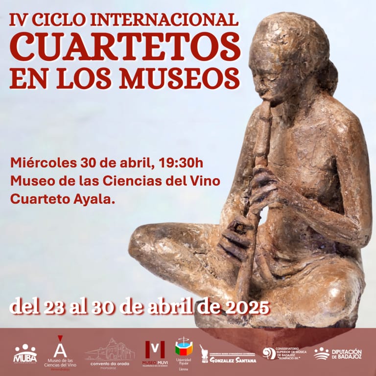 🎼🎼El próximo 30 de abril a las 19.30h el museo acoge el IV Ciclo Internacional de Cuartetos en los museos.
 Cuarteto Ayala de  cuerda.
Entrada libre y gratuita previa inscripción en el Museo.
924667852 museodelvinoalmendralejo@gmail.com