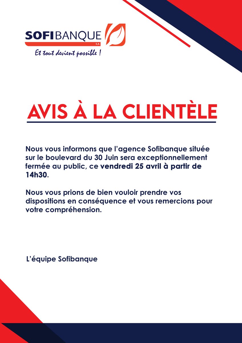 Chers clients,

Ce vendredi 25 avril, l'agence Sofibanque du boulevard du 30 juin à #Kinshasa sera exceptionnellement fermée à partir de 14h30.