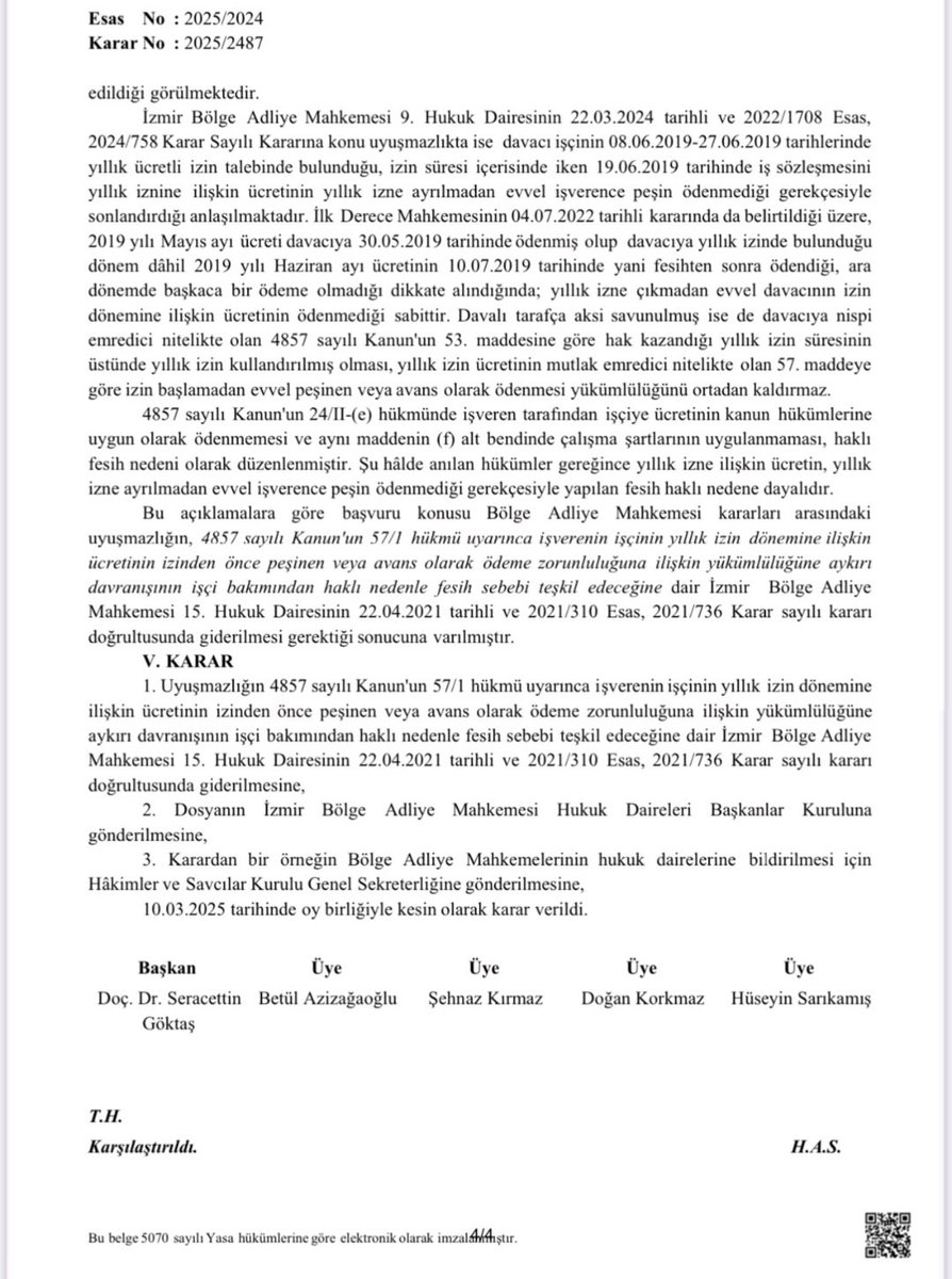 📌Yargıtay 9. Hukuk Dairesi, BAM kararları arasındaki uyuşmazlığın giderilmesi kararı;

Yıllık izne dair ücretin işçinin yıllık izne ayrılmasından önce peşin ödenmemesi haklı fesih nedenidir!