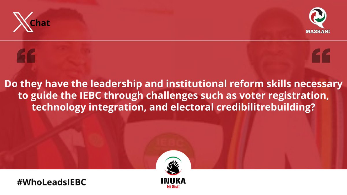 Maskani Ya Taifa 🇰🇪 (@maskani254) on Twitter photo Do they have the leadership and institutional reform skills necessary to guide the IEBC through challenges such as voter registration, technology integration, and electoral credibility rebuilding?#WhoLeadsIEBC   <a href="/IEBCKenya/">IEBC</a> Do they have the leadership and institutional reform skills necessary to guide the IEBC through challenges such as voter registration, technology integration, and electoral credibility rebuilding?#WhoLeadsIEBC   <a href="/IEBCKenya/">IEBC</a>