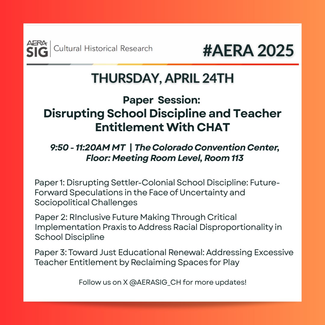 #AERA2025 Day 3! We have another fantastic session in store for everyone! Join us for this paper session, Disrupting School Discipline and Teacher Entitlement With CHAT, at 9:30 a.m.!