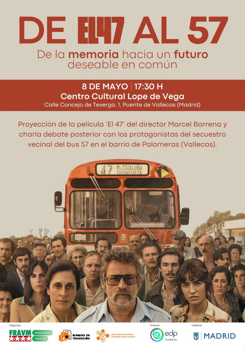 vallecasva's tweet photo. 🎬 El 8 de mayo se proyecta ‘El 47’ en el Centro Cultural Lope de Vega (Vallecas), seguida de un debate con protagonistas del histórico #Bus57.

Vecinas y vecinos hablarán de vivienda, energía y organización barrial.
🕕 17:30 h

ℹ️ Inscripciones: https://t.co/QiCkQLdjDF https://t.co/4WJB5OC4XH