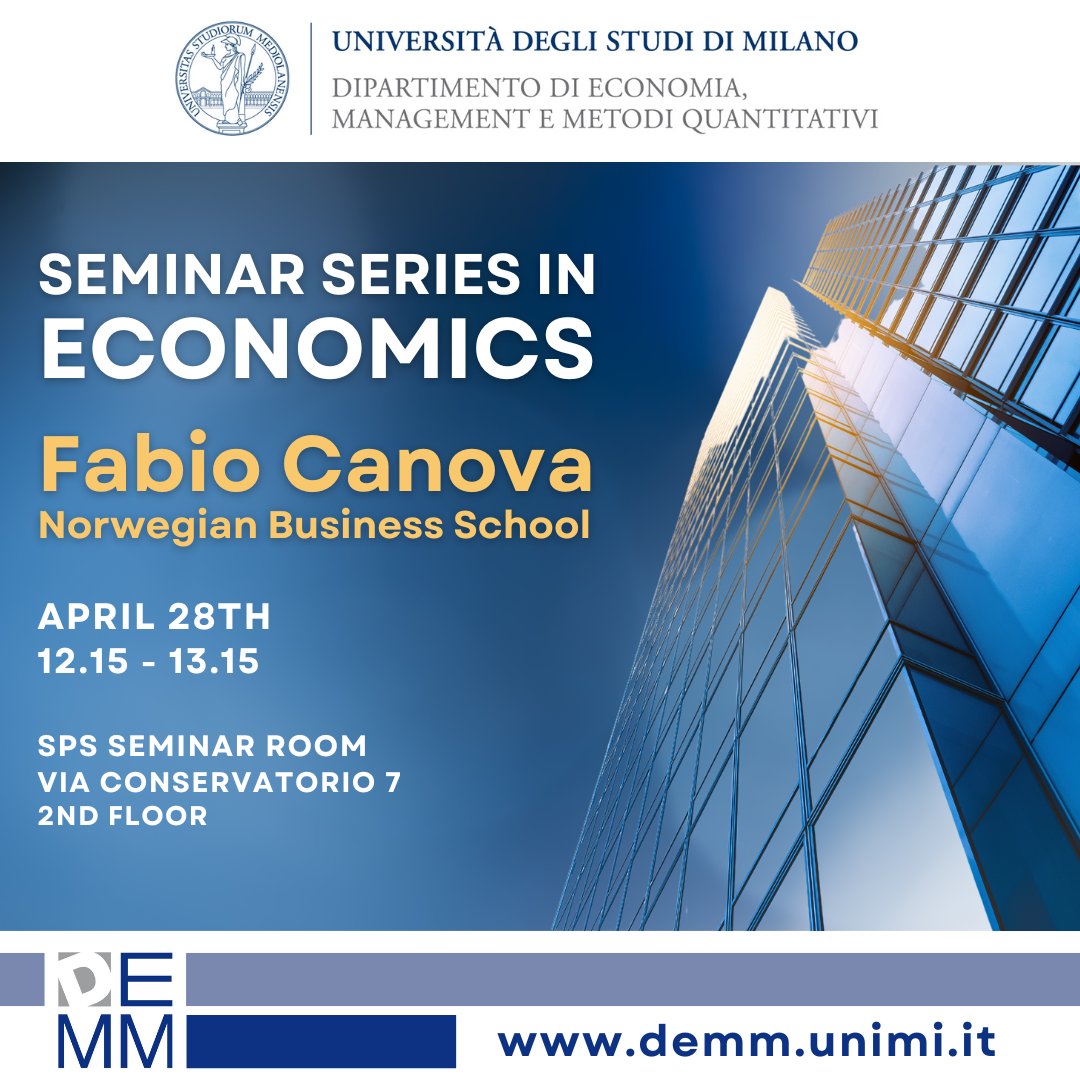 demm_unimi (@demmunimi) on Twitter photo ๐ New #seminar in #Economics!
๐ฃ๏ธ The speaker will be Fabio Canova @ Norwegian Business School
<a href="/LaStatale/">Universitร degli Studi di Milano</a>
๐Does the transmission of monetary policy shocks change when inflation is high?
๐
28th april
๐ 12.15
๐ Aula seminari SPS,
Go to our website for more information ๐ New #seminar in #Economics!
๐ฃ๏ธ The speaker will be Fabio Canova @ Norwegian Business School
<a href="/LaStatale/">Universitร degli Studi di Milano</a>
๐Does the transmission of monetary policy shocks change when inflation is high?
๐
28th april
๐ 12.15
๐ Aula seminari SPS,
Go to our website for more information