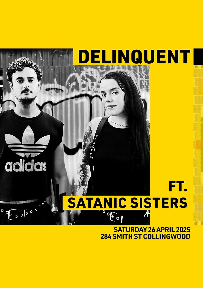 DELINQUENT VIII
Saturday 26 April, 2025, 10pm
Basement, 284 Smith St Collingwood

Featuring:

SATANIC SISTERS (RMR B2B XANTHRAXX)

Melbourne techno royalty appearing at this dirty, filthy rave 😏

 #gayexhib #gayfetish #gayfetishaustralia #gayff #gayfist #gayfisting #gaykink