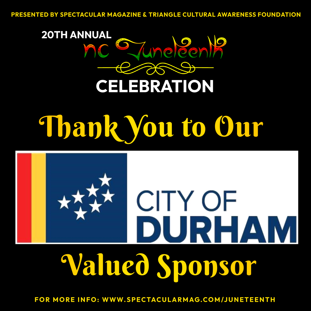 A big THANK YOU to the <a href="/CityofDurhamNC/">CityofDurhamNC</a>  for supporting the 20th Annual #NCJC2025 Juneteenth Celebration! 
Because of community partners like you, this celebration continues to grow.

🔗 spectacularmag.com/juneteenth/
#JUNETEENTH160 #DurhamNC #Juneteenth2025