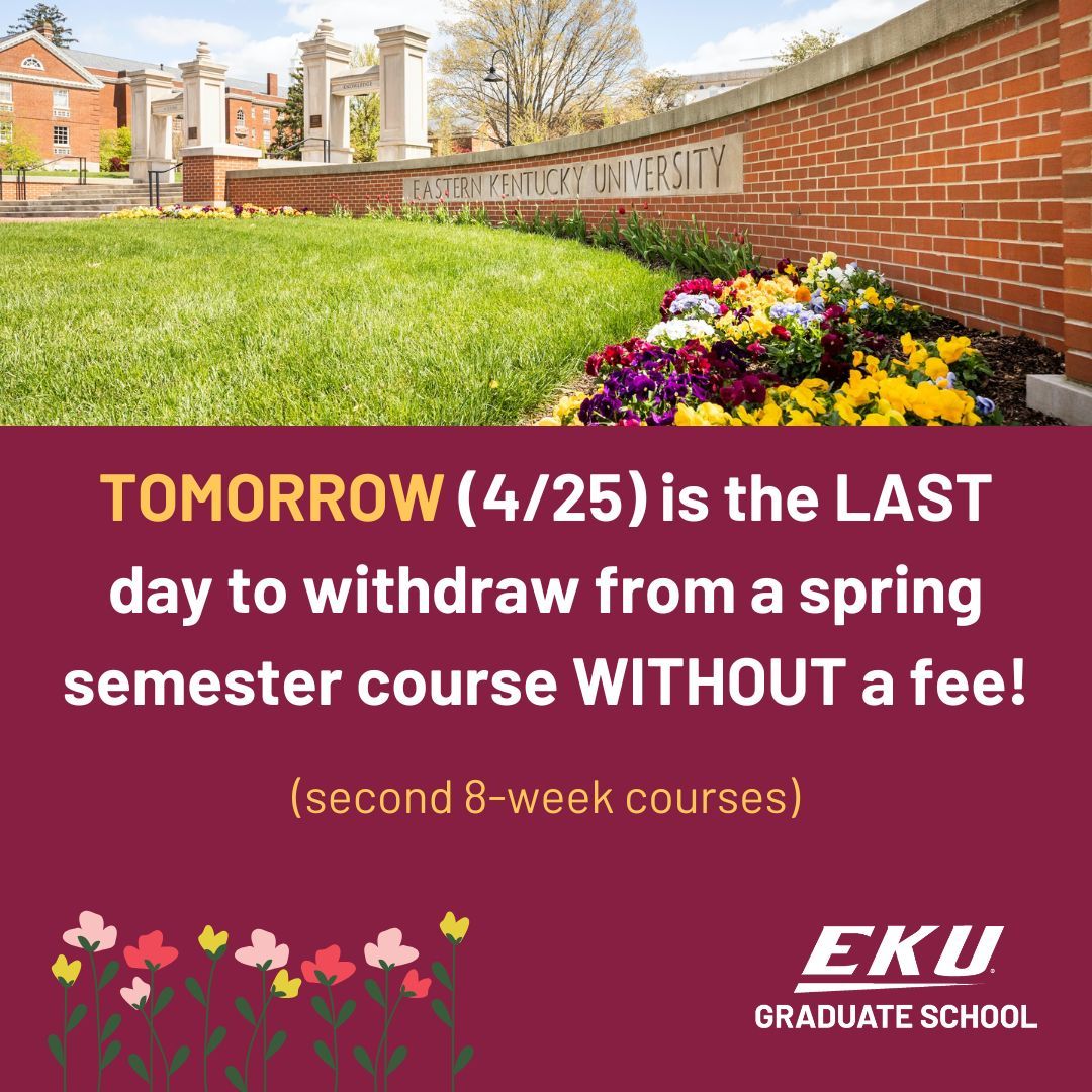 Colonels - tomorrow (4/25) is the LAST day to withdraw from a spring term B course WITHOUT having to pay the fee!

#EKU #EKUGraduateSchool