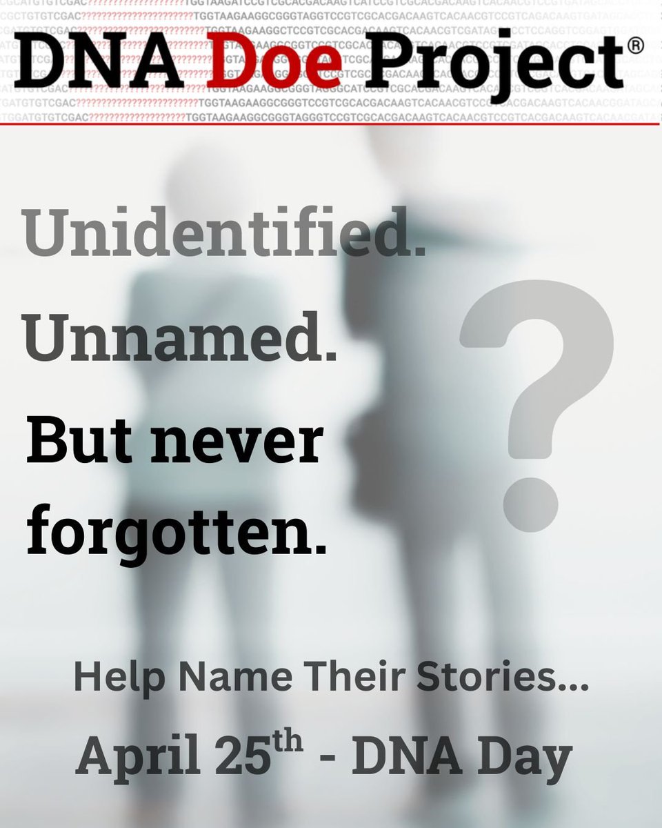 Tomorrow, April 25th, DNA Doe Project is launching a 25-hour campaign to raise $2,500 — funding that directly supports the use of forensic genetic genealogy to identify the unknown and bring their stories full circle.  
#DNA  #HelpNameTheirStories #25in25