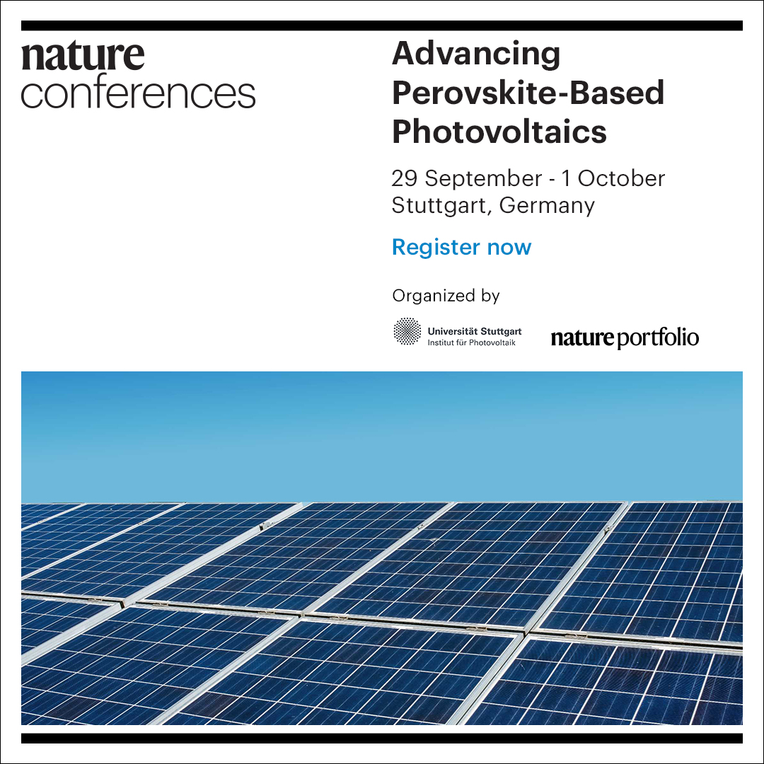 Nature Conferences (@natureconf) on Twitter photo We're bringing together experts to <a href="/Uni_Stuttgart/">Uni Stuttgart</a> to discuss recent challenges & advancements in perovskite-based solar cells. Grab your early bird🎟️by Apr. 30! go.nature.com/3WWp4uX
<a href="/NatureMaterials/">Nature Materials</a> <a href="/NatureComms/">Nature Communications</a> <a href="/NatureEnergyJnl/">Nature Energy</a> <a href="/naturesustainab/">NatureSustainability</a> <a href="/NatRevMater/">NatRevMaterials</a> <a href="/NatRevElectrEng/">Nature Reviews Electrical Engineering</a> We're bringing together experts to <a href="/Uni_Stuttgart/">Uni Stuttgart</a> to discuss recent challenges & advancements in perovskite-based solar cells. Grab your early bird🎟️by Apr. 30! go.nature.com/3WWp4uX
<a href="/NatureMaterials/">Nature Materials</a> <a href="/NatureComms/">Nature Communications</a> <a href="/NatureEnergyJnl/">Nature Energy</a> <a href="/naturesustainab/">NatureSustainability</a> <a href="/NatRevMater/">NatRevMaterials</a> <a href="/NatRevElectrEng/">Nature Reviews Electrical Engineering</a>