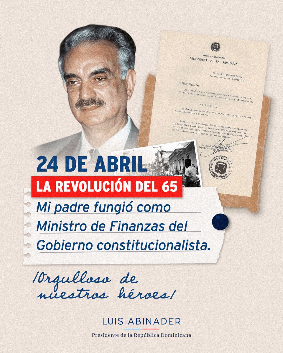 Hoy rendimos homenaje a los héroes de la Revolución de Abril del 65, una gesta que defendió con firmeza nuestra democracia y soberanía.

Recuerdo con profundo respeto el compromiso con el que mi padre sirvió como ministro de Finanzas del Gobierno Constitucionalista.

Su