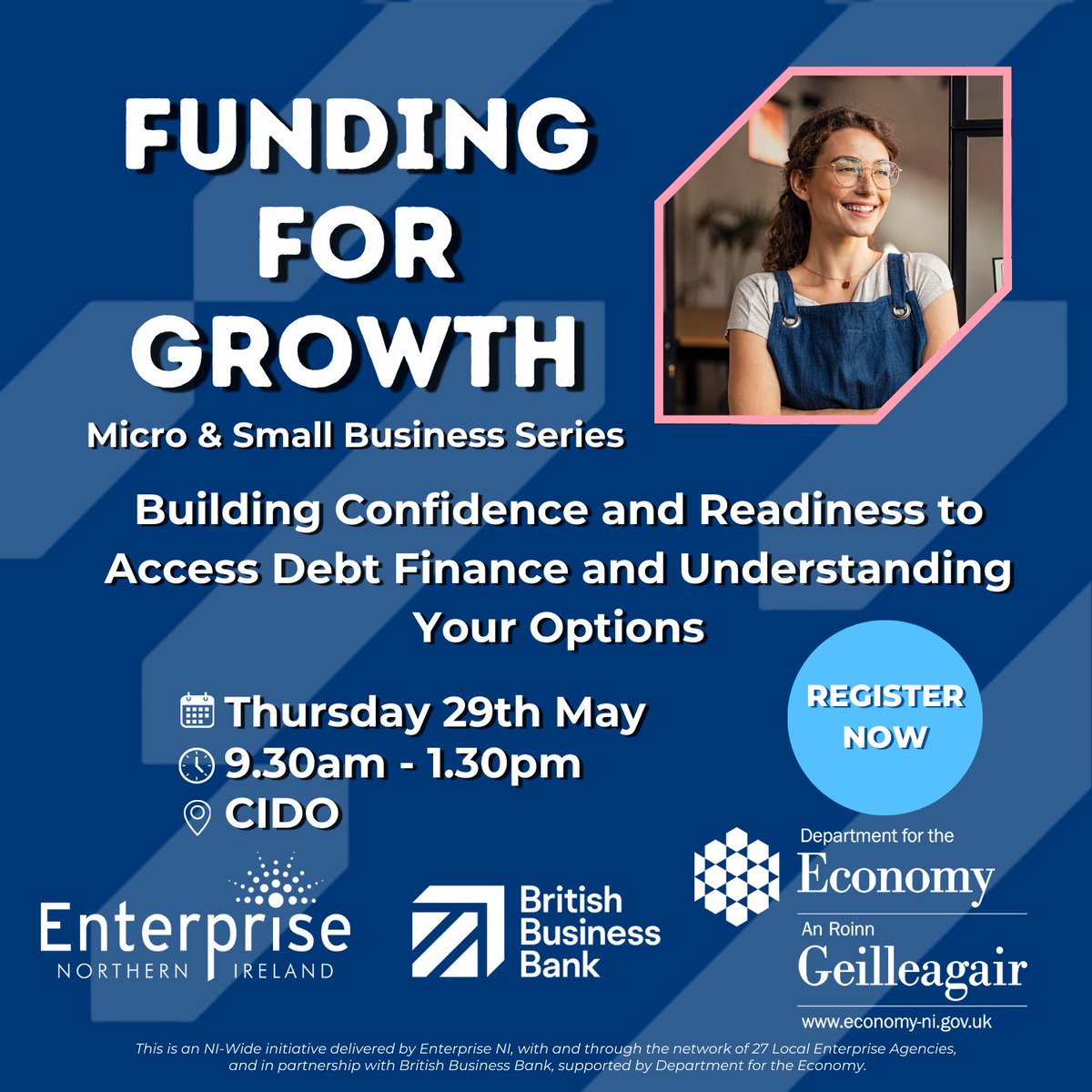 Enterprise NI (@enterpriseni) on Twitter photo Funding for Growth: Building Confidence and Readiness to Access Debt Finance and Understanding Your Options! 💡💰
📅 Thursday 29th May
📍 CIDO
⏰ 9.30am – 1.30pm
Register now to secure your spot: bit.ly/FFGSeries
<a href="/Economy_NI/">Economy NI</a> <a href="/BritishBBank/">British Business Bank</a> Funding for Growth: Building Confidence and Readiness to Access Debt Finance and Understanding Your Options! 💡💰
📅 Thursday 29th May
📍 CIDO
⏰ 9.30am – 1.30pm
Register now to secure your spot: bit.ly/FFGSeries
<a href="/Economy_NI/">Economy NI</a> <a href="/BritishBBank/">British Business Bank</a>