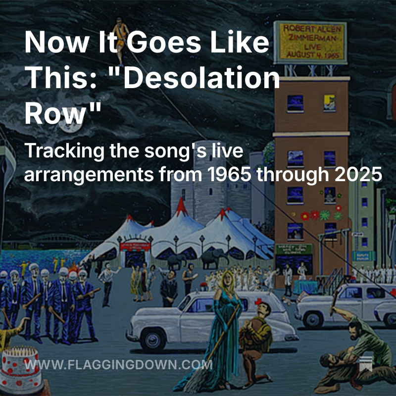 A deep dive into the many different ways Dylan has performed "Desolation Row" in concert over the past 60 years.

Fun fact: Sometimes he plays the song WITHOUT a wrench!