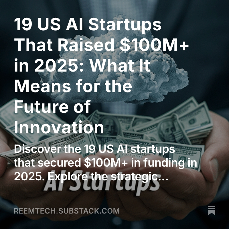 DrReemAlattas's tweet photo. 🔥 $100M is the new normal in AI.
19 US startups just hit that mark in 2025—this isn’t funding, it’s a power grab.
Who’s winning, who’s next, what it means👇
🔗 https://t.co/C8EMUAu0Vb
#AI #Startups #VC #ReemTech https://t.co/nX02p5ZYRS
