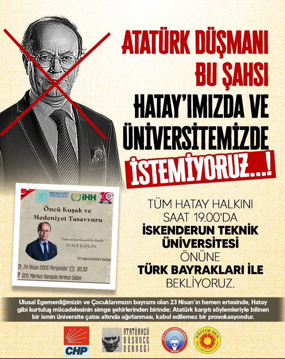 Hatay, Atatürk’ün “şahsi meselem” dediği yerdir.
Bugün o topraklarda, Atatürk’e düşmanlığıyla tanınan Yusuf Kaplan’a mikrofon uzatılıyor. Sessiz kalmayacağız!