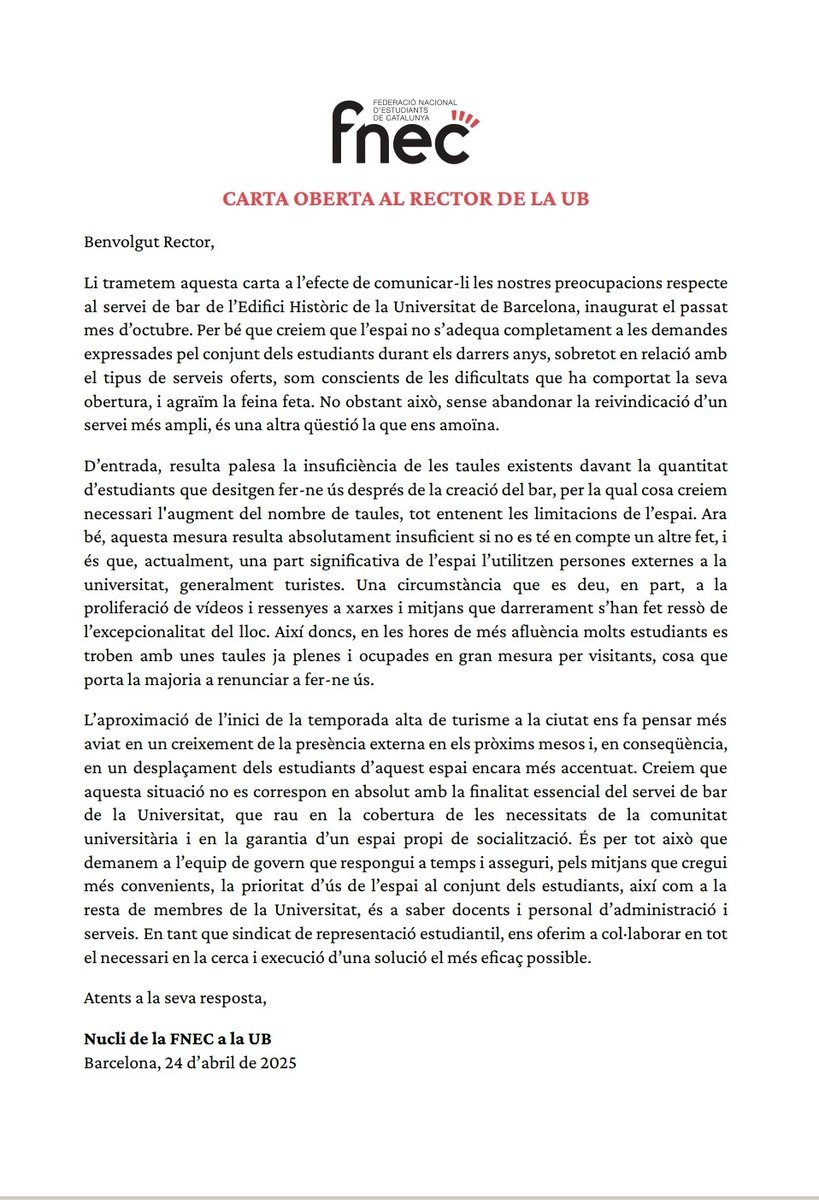 El servei de bar de l'Edifici Històric de la Universitat de Barcelona no disposa de prou espai i està sent acaparat pel turisme. Per evitar que els estudiants n'acabem completament exclosos, avui hem enviat una carta al Rector demanant mesures per a revertir la situació 👇🏼
