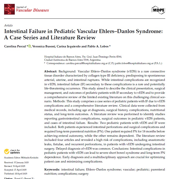 Nuevo artículo publicado en el Journal of Vascular Diseases
doi.org/10.3390/jvd402…

La insuficiencia intestinal por Ehlers–Danlos vascular es una complicación grave y poco reportada en niños. En este trabajo presentamos una serie de casos y revisamos la literatura disponible.