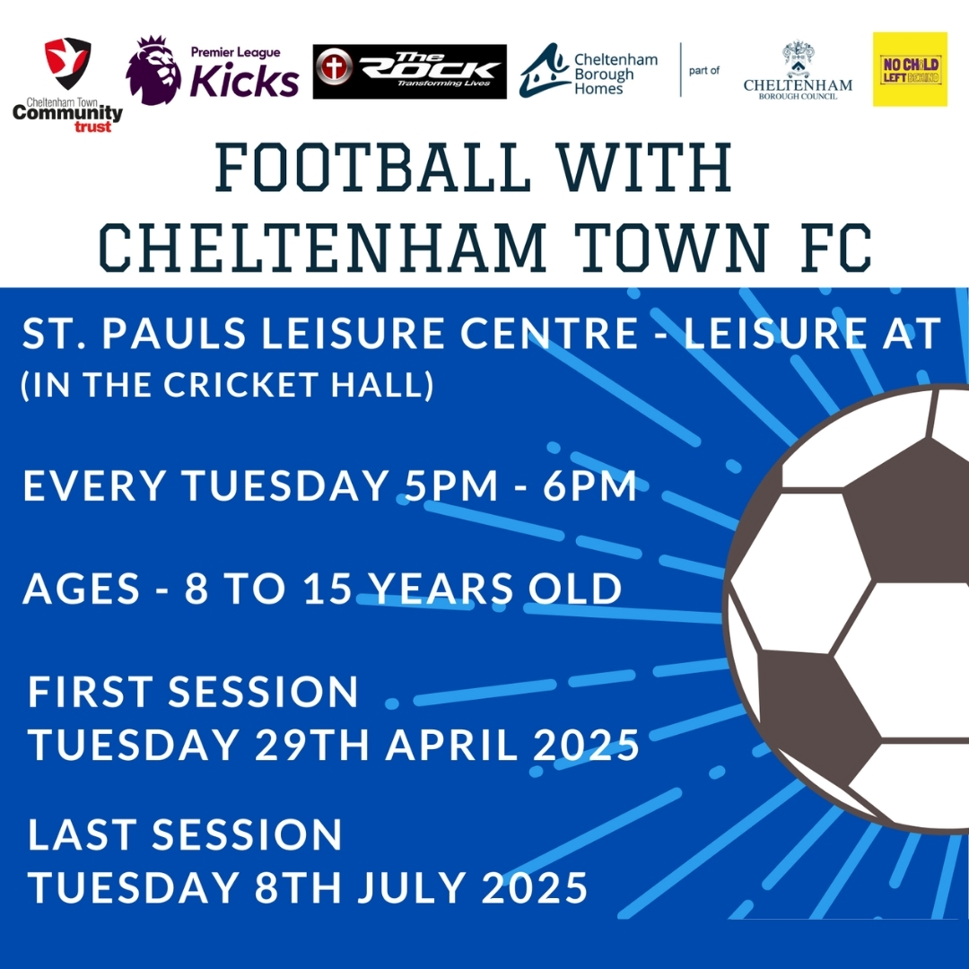 ⚽ We're teaming up with <a href="/The_Rock_Chelt/">The Rock Cheltenham</a>, <a href="/YourCBCHousing/">Cheltenham Borough Council housing services</a> &amp; <a href="/NCLBchelt/">No Child Left Behind</a> to offer football at St Paul’s Leisure Centre! Every Tuesday, 5–6pm, 29 Apr–8 Jul (term time), for ages 8–15. All abilities welcome! 🙌 

Sign up: forms.office.com/anysrjf7ux