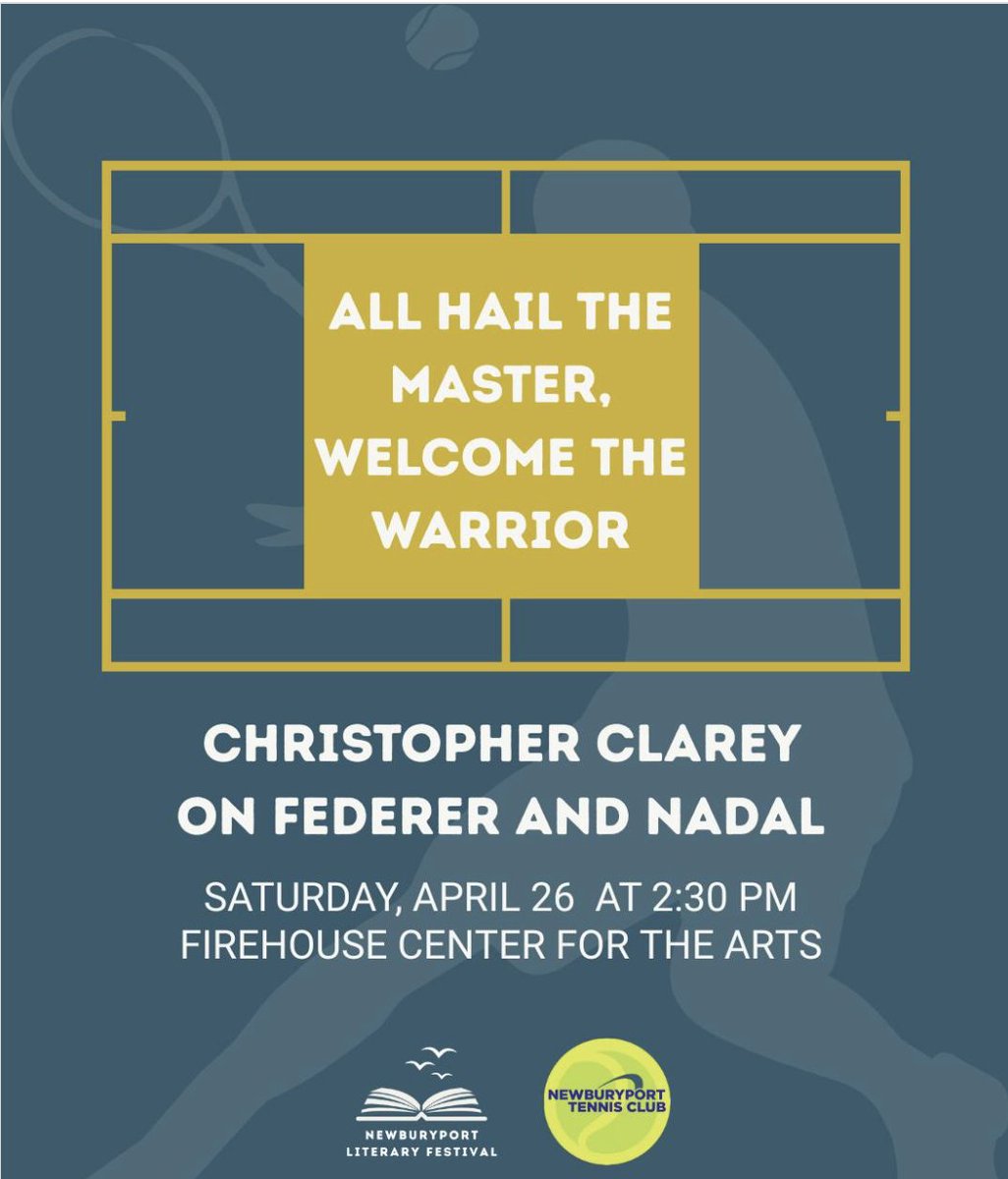 Christopher Clarey 🇺🇸 🇫🇷 🇪🇸 (@christophclarey) on Twitter photo For those in the New England area, I will be appearing at the Newburyport Literary Festival <a href="/NBPTLitFest/">Newburyport Literary Festival</a> in Massachusetts this Saturday April 26 at 230 pm. We'll be talking #tennis of course but also about writing The Master & The Warrior on #Federer & #Nadal. All welcome! For those in the New England area, I will be appearing at the Newburyport Literary Festival <a href="/NBPTLitFest/">Newburyport Literary Festival</a> in Massachusetts this Saturday April 26 at 230 pm. We'll be talking #tennis of course but also about writing The Master & The Warrior on #Federer & #Nadal. All welcome!