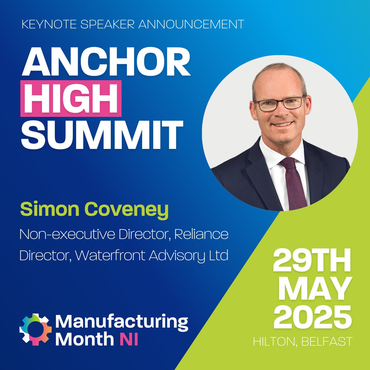 Delighted to announce that Simon Coveney will be a keynote speaker at the Anchor High Summit in Belfast. With experience spanning politics and business, he'll share valuable insights on leadership, strategy, and global engagement. 
🔗 Book your space - manufacturingmonthni.com/anchorhighsumm…
