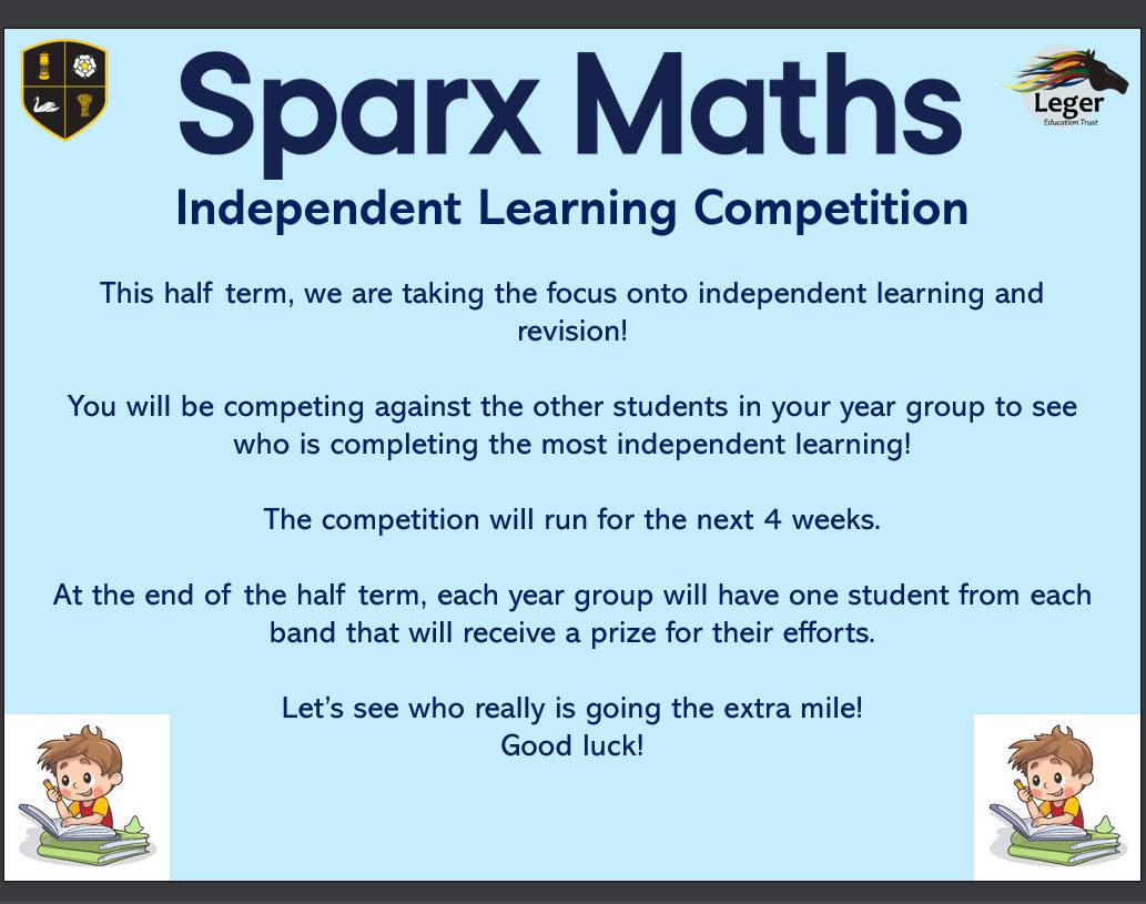 This half term, the Maths team are running an independent learning competition to aid you in your revision. We want to recognise those who go above and beyond each week. Could you be a winner?
