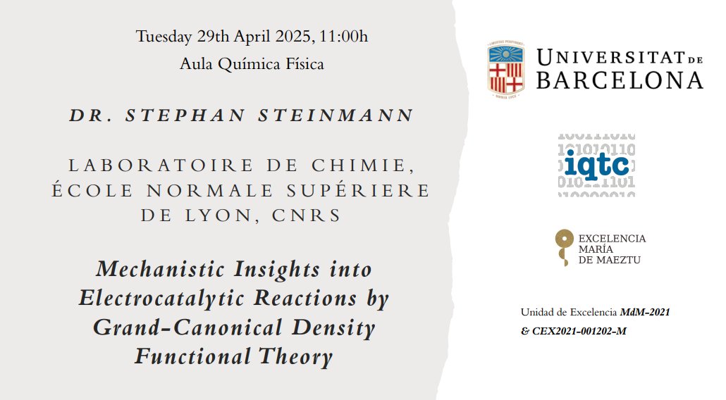 IQTCUB (@iqtcub) on Twitter photo On Tuesday April 29th at 11:00h, Stephan Steinmann will be giving a lecture titled "Mechanistic insigths into electrocatalytic reactions by grand-canonical DFT" at the Aula de Química Física.
iqtc.ub.edu/events/iqtc-se…
#RecercaUB #compchem <a href="/UniBarcelona/">Universitat de Barcelona</a> <a href="/SOMM_alliance/">SOMM alliance</a> On Tuesday April 29th at 11:00h, Stephan Steinmann will be giving a lecture titled "Mechanistic insigths into electrocatalytic reactions by grand-canonical DFT" at the Aula de Química Física.
iqtc.ub.edu/events/iqtc-se…
#RecercaUB #compchem <a href="/UniBarcelona/">Universitat de Barcelona</a> <a href="/SOMM_alliance/">SOMM alliance</a>