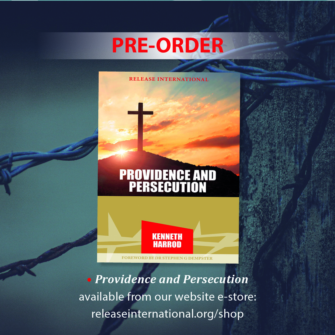 📘 Providence and Persecution – New from Release International

Why does a sovereign God allow persecution? This powerful book explores the question through Scripture &amp; real stories.

💬 “Will change how you view God.”
🛒 Pre-order: £10 – 01689 823491