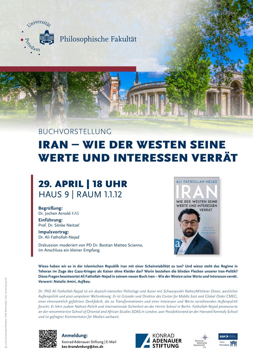 Ali Fathollah-Nejad, PhD (@afathollahnejad) on Twitter photo Freue mich schon sehr auf die Veranstaltung zu meinem #Iran-Buch nächste Woche an <a href="/unipotsdam/">Universität Potsdam</a> mit Einführung von Prof. #SönkeNeitzel, mod. Dr. <a href="/BMScianna/">Bastian Matteo Scianna</a>, org. Professur für Militärgeschichte, <a href="/KASonline/">Adenauer-Stiftung</a>, <a href="/DeutscheAtlant1/">Deutsche Atlantische Gesellschaft</a>, <a href="/GSPSipo/">Gesellschaft für Sicherheitspolitik e.V. (GSP)</a>
Anmeldung: kas-brandenburg@kas.de Freue mich schon sehr auf die Veranstaltung zu meinem #Iran-Buch nächste Woche an <a href="/unipotsdam/">Universität Potsdam</a> mit Einführung von Prof. #SönkeNeitzel, mod. Dr. <a href="/BMScianna/">Bastian Matteo Scianna</a>, org. Professur für Militärgeschichte, <a href="/KASonline/">Adenauer-Stiftung</a>, <a href="/DeutscheAtlant1/">Deutsche Atlantische Gesellschaft</a>, <a href="/GSPSipo/">Gesellschaft für Sicherheitspolitik e.V. (GSP)</a>
Anmeldung: kas-brandenburg@kas.de