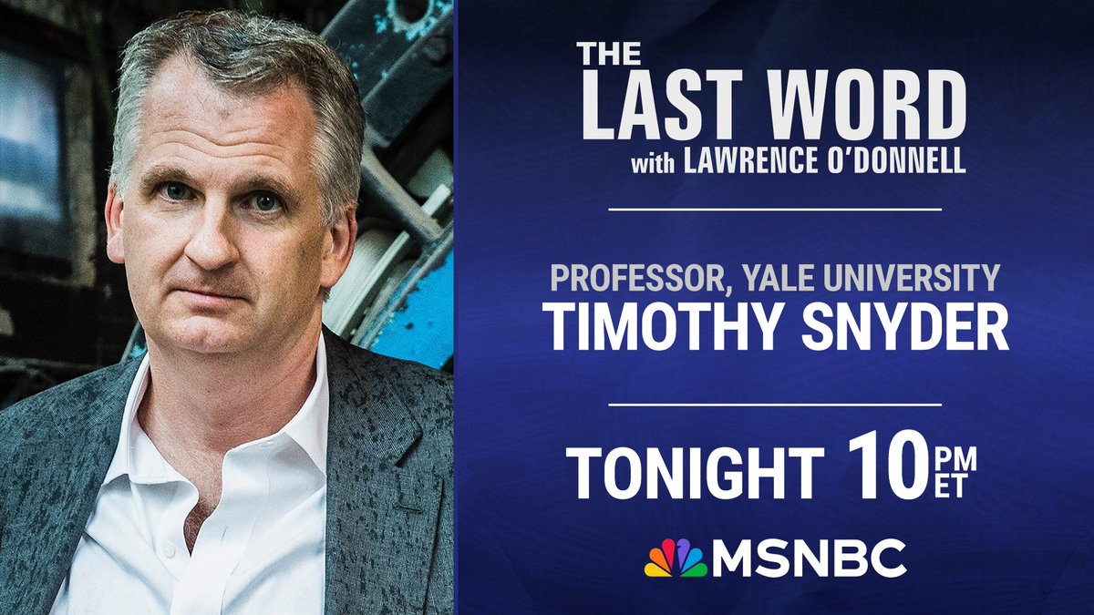 The Last Word (@thelastword) on Twitter photo TONIGHT: Professor <a href="/TimothyDSnyder/">Timothy Snyder</a> joins <a href="/Lawrence/">Lawrence O'Donnell</a> on The #LastWord. Tune in! TONIGHT: Professor <a href="/TimothyDSnyder/">Timothy Snyder</a> joins <a href="/Lawrence/">Lawrence O'Donnell</a> on The #LastWord. Tune in!