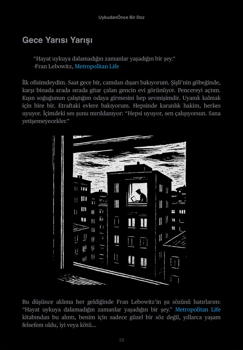 Goksel Ozardali (@gokselozardali) on Twitter photo “Hayat uykuya dalamadığın zamanlar yaşadığın bir şey.”
- Fran Lebowitz
Bir süredir, özellikle geceleri uyumadan önce mutlaka bir şeyler okumaya çalışıyorum. Bu gece de <a href="/daronyondem/">Daron Yondem</a> sayesinde böyle güzel bir sözün varlığından haberdar oldum. “Hayat uykuya dalamadığın zamanlar yaşadığın bir şey.”
- Fran Lebowitz
Bir süredir, özellikle geceleri uyumadan önce mutlaka bir şeyler okumaya çalışıyorum. Bu gece de <a href="/daronyondem/">Daron Yondem</a> sayesinde böyle güzel bir sözün varlığından haberdar oldum.